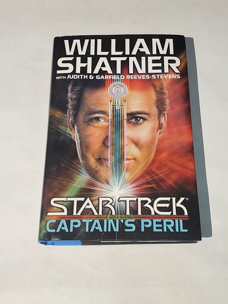 Star Trek Captain S Peril William Shatner With Judith Garfield Reeves Stevens 2002 Hardcover Brooklyn Attic Books