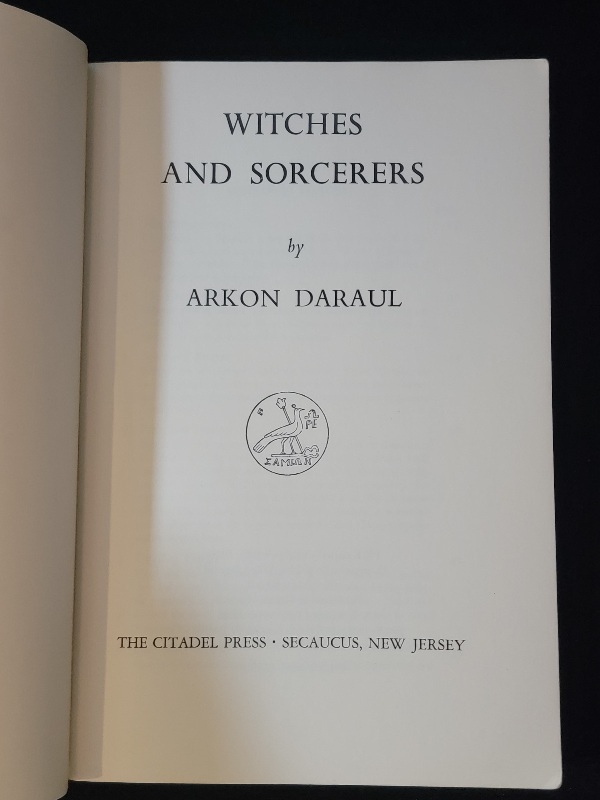 Witches and Sorcerers by Arkon Daraul 1974