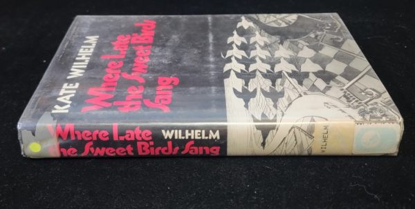 Where Late the Sweet Birds Sang by Kate Wilhelm 1974 First Edition Harper & Row Publishers