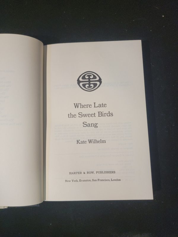 Where Late the Sweet Birds Sang by Kate Wilhelm 1974 First Edition Harper & Row Publishers