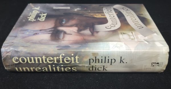 Counterfeit Unrealities by Philip K. Dick 2002 First SFBC Printing Hardcover