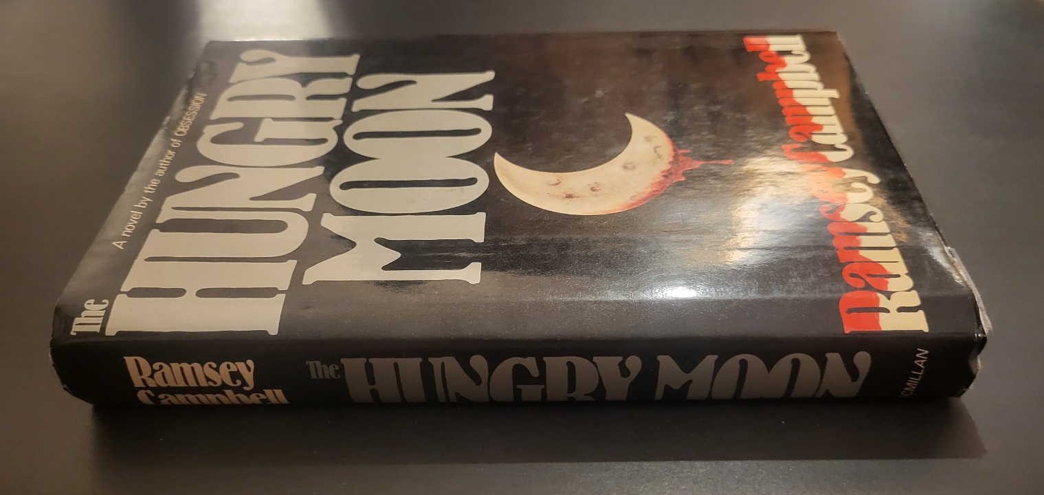 The Hungry Moon by Ramsey Campbell 1986 2nd Printing Hardcover