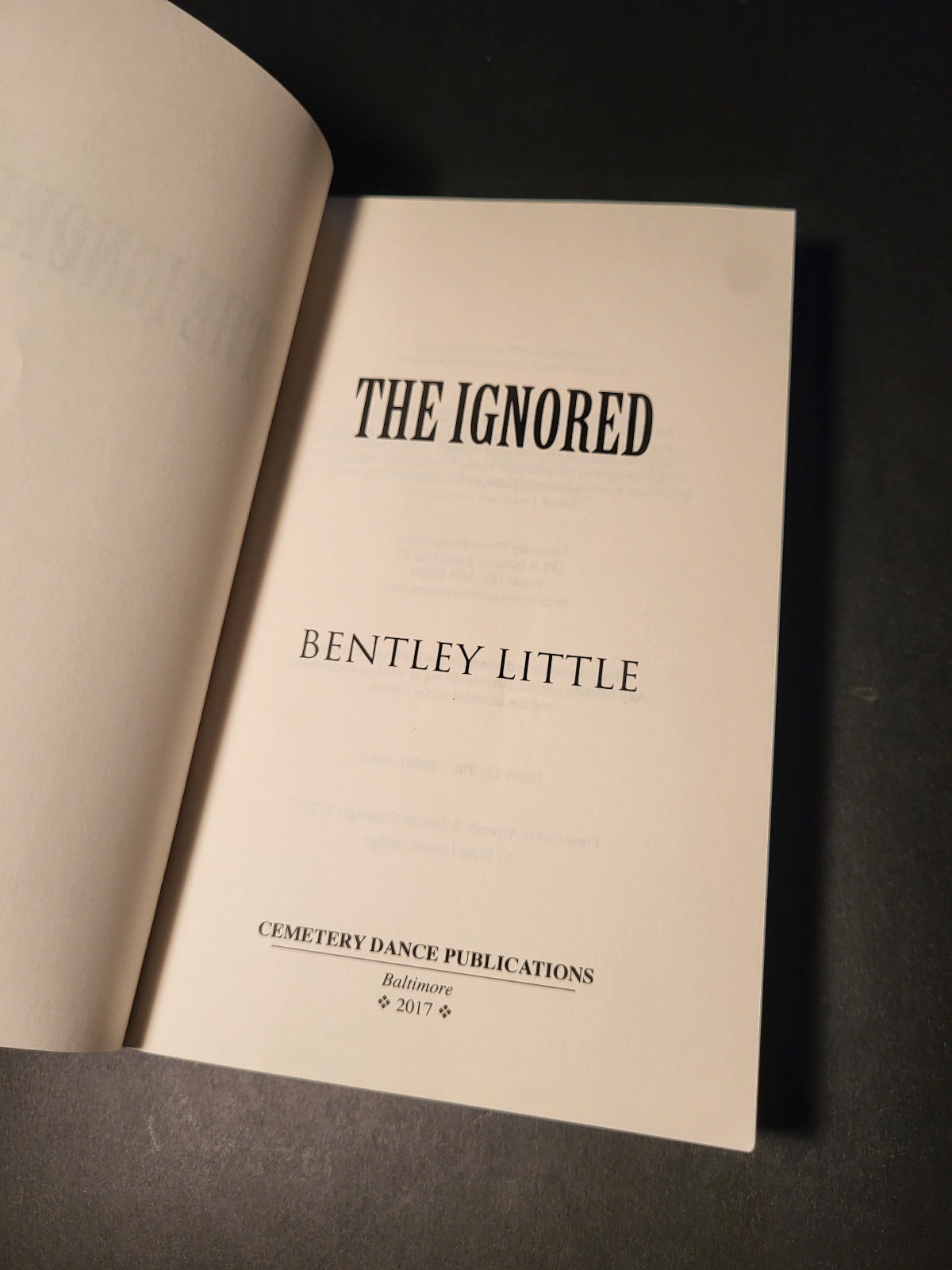 The Ignored by Bentley Little Cemetery Dance Publication 2017 Paperback