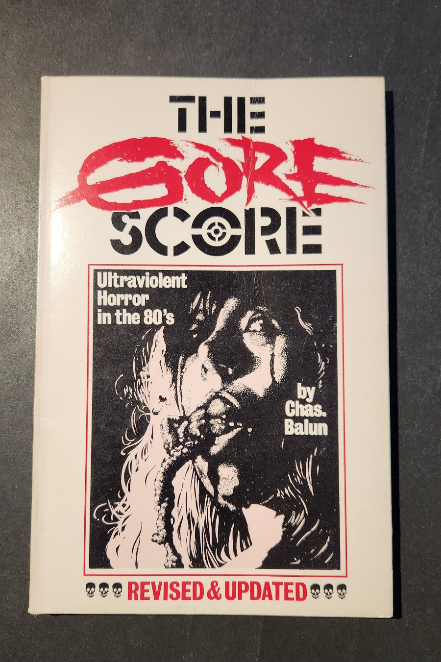 The Gore Score by Chas. Balun 1987 Revised & Updated