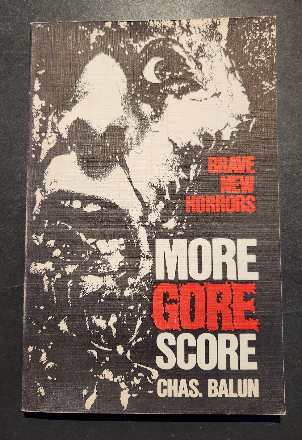 Chas Balun More Gore Score Chunkblow Press 1992 1st Fangoria Deep Red Horror